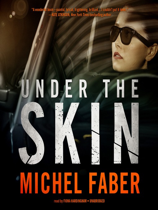 Title details for Under the Skin by Michel Faber - Available